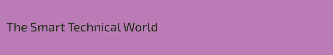 The Smart Technical World